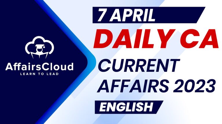 Current Affairs 7 April 2023 | English| By Vikas | Affairscloud For All Exams